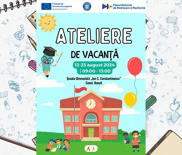 Ateliere de vacanta